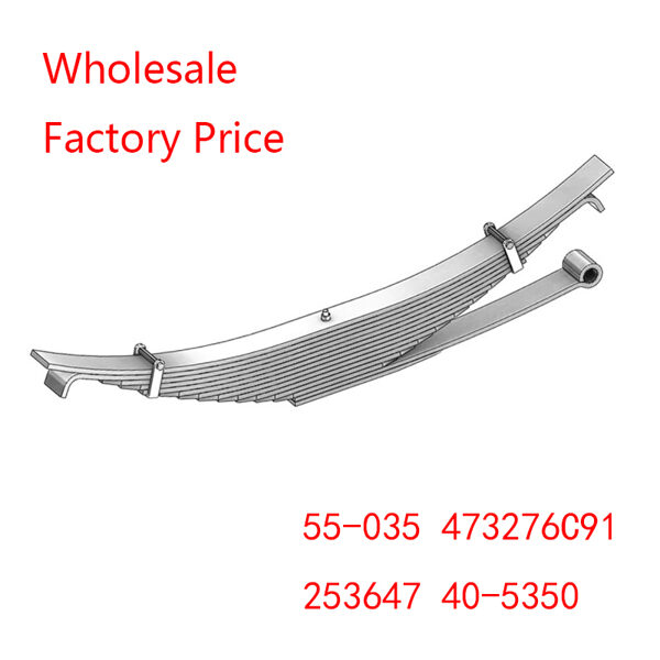 55-035, 473276C91, 253647, 40-5350 For Navistar International Rear Leaf Spring Wholesale